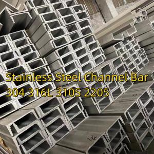 Wholesale Hot Rolled U Channel Duplex Steel S31803 S32205 ASTM A276 Stainless Steel Channel Bar from china suppliers