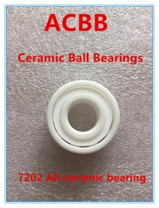 Wholesale 7202 Ceramic Ball Bearings High Speed High Temperature Resistance from china suppliers