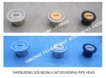 Stainless steel 316L SHIPBUDING SOUNDING CAP SOUNDING PIPE HEAD