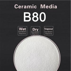 Wholesale B80 Metal Surface Ceramic Blasting Media For Mechanical Parts from china suppliers