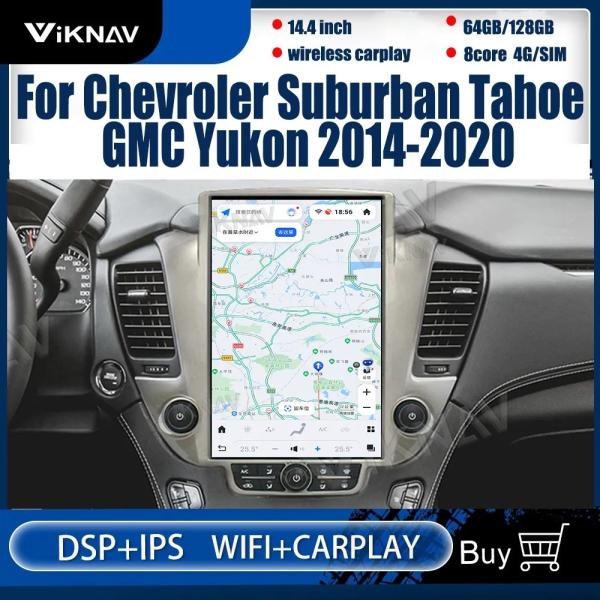 14.4 Inch Head Unit For 2014-2020 Chevroler Suburban Tahoe GMC Yukon Navigation