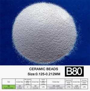 Wholesale 0.125 to 0.212mm B80 Ceramic Bead Blasting Material Good Sphericity from china suppliers
