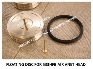 Wholesale STAINLESS STEEL 304 FLOAT DISC FOR BALLAST TANK AIR PIPE HEAD MODEL：NO.533HFB-50 from china suppliers
