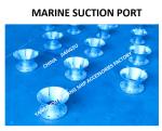 MARINE SUCTION - OIL TANK SUCTION - WATER TANK SUCTION MATERIAL - CARBON STEEL