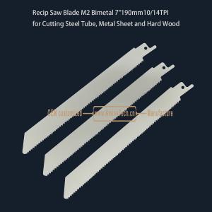 Wholesale Recip Saw Blade M2 Bimetal 7&quot; 190mm 10/14TPI ,Reciprocating,Reverse Teeth from china suppliers