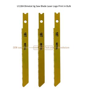 Wholesale U118A Bimetal Jig Saw Blade Laser Logo Print in Bulk,Reciprocating Saw Blade ,Power Tools from china suppliers