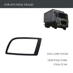 Wholesale FOR TRUCK PARTS-HYUNDAI TRAGO PARTS-FOG LAMP COVER-OEM 97626-7C000 97626-7C100 from china suppliers