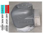 Marine fuel tank air pipe head 533HFO-100A, sedimentation tank marine air pipe