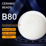 B80 Ceramic Beads Blasting Media 0.125-0.212 mm certificate of origin available