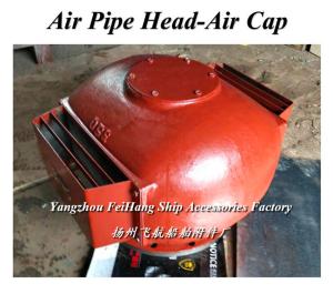 Wholesale Air pipe head For After peak tank ES350HT, CB/T3594-94 from china suppliers