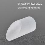 BK7/K9/ Borosilicate 3.3 Optical Glass Light Guide Rod Mirror