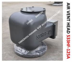 Wholesale Engine room oil tank air pipe head Model：533HFO-125A CB/T3594-94 from china suppliers