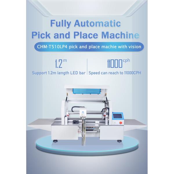 CHM-T510LP4 1.2m PCB Board LED Light SMD Pick And Place Machine With Assembly Line