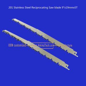 Wholesale 201 Stainless Steel Reciprocating Saw blade 9&quot;x19mmx5T Cutting Wood,Bamboo,Plastic,Frozen Meat,Bones from china suppliers