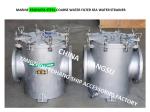 MARINE STAINLESS STEEL COARSE WATER FILTER - STAINLESS STEEL SUCTION COARSE
