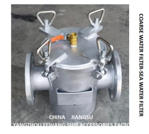 Wholesale COARSE WATER FILTER AS100 CB / T497-2012 SEA WATER FILTER AS100 CB / T497-2012Body - carbon steel hot galvanized, filter from china suppliers