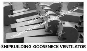 Wholesale CBT 4220-2013 GOOSENECK VENTILATOR IS SUITABLE FOR ALL KINDS OF SHIPS' OPEN DECKS from china suppliers