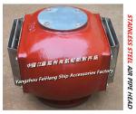 AIR VENT HEAD FOR FPT & APT WATER BALLAST D80 CB/T3594-1994