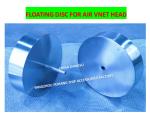 STAINLESS STEEL FLOAT DISC FOR AIR VENT HEAD 533HFB-300A STAINLESS STEEL FLOATER