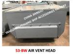 IMPA872305-BILGE WATER TANK AIR PIPE HEAD NO.53BW-350A