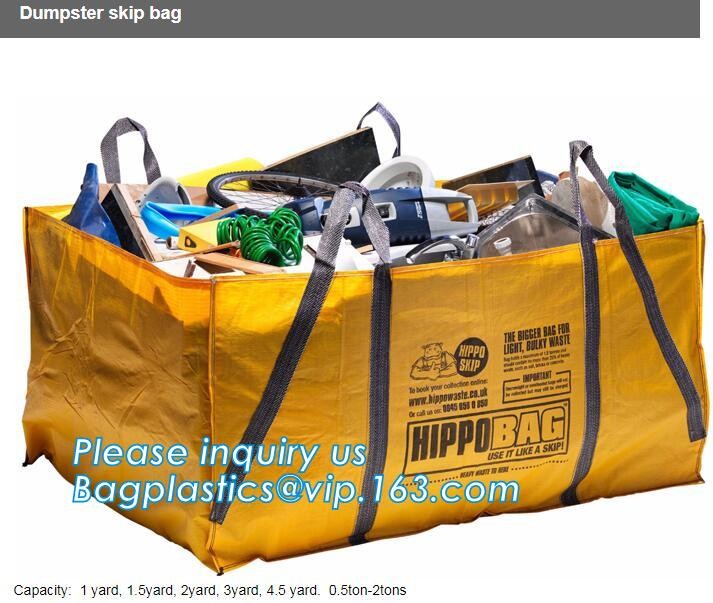 DUMPSTER, FIBC BAG BOPP WOVEN BAG PP WOVEN BAG FABRIC ROLL PLASTIC PALLET PP VALVE BAG, JUNK BAGS, DUMP BAGS, SACKS, JUM