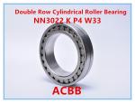 NN3022 K P4 W33 Double Row Cylindrical Roller Bearing