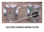 AUXILIARY EQUIPMENT SEAWATER PUMP COARSE WATER FILTER, STRAIGHT SUCTION COARSE