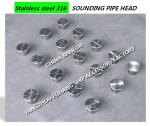 STAINLESS STEEL SOUNDING PIPE HEAD FOR SHIP'S BOW TIP CABIN, STAINLESS STEEL