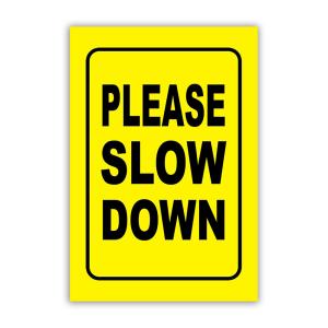 Wholesale ODM Reflective Yellow Slow Down Signage For Residential Neighborhoods from china suppliers