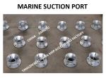 MARINE SUCTION - OIL TANK SUCTION - WATER TANK SUCTION MATERIAL - CARBON STEEL